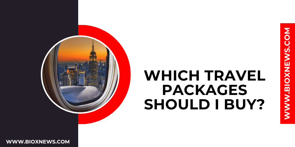 Which travel packages should I buy?